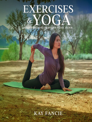 cover image of Exercises and Yoga Poses to Strengthen Your Pelvic Floor